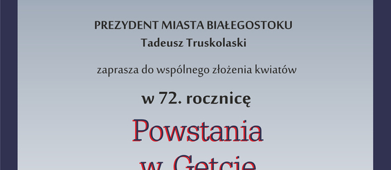 Ilustracja do artykułu 72 rocznica Powstania w Getcie Białostockim.jpg