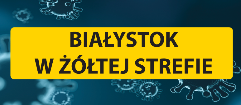 Białystok-w-żółtej-strefie_773x366.png