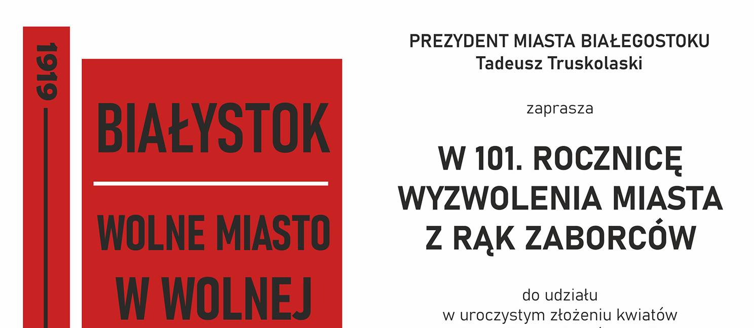 Zaproszenie na uroczystości pod pomnikiem Piłsudskiego w 101. rocznicę wyzwolenia miasta z rąk zaborców