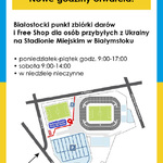Plakat informujący o nowych godzinach otwarcia białostockiego punktu darów dla Ukrainy