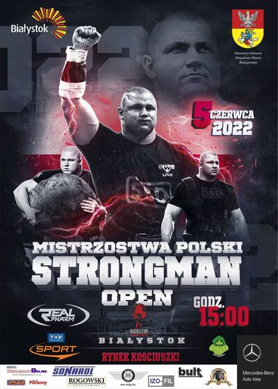Plakat Mistrzostwa Polski STRONGMAN OPEN Honorowy Patronat Prezydent Miasta Białegostoku 5 czerwca 2022 godz. 15:00 Białystok