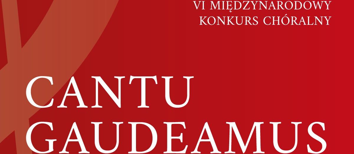Plakat: CANTU GAUDEAMUS 3-4 grudnia 2022 Białystok