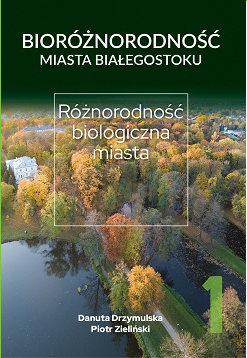 Bioróżnorodność Miasta Białegostoku. Różnorodność biologiczna miasta