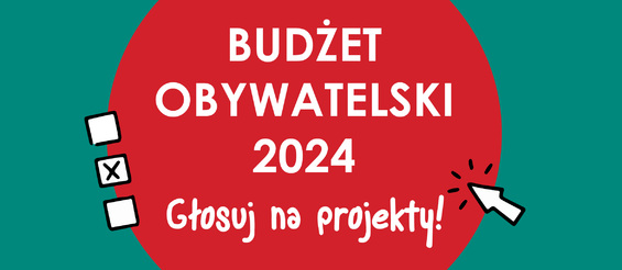 Grafika: Budżet Obywatelski 2024, głosuj na projekty