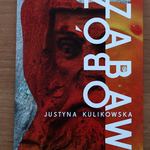 Książka Justyny Kulikowskiej 
