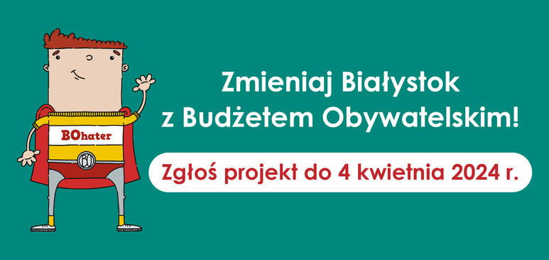 Baner BO2025 - Zmieniaj Białystok z Budżetem Obywatelskim