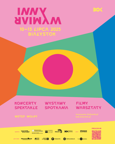 Grafika „Inny wymiar 10-13 lipca Białystok; koncerty, spektakle, wystawy, spotkania, filmy, warsztaty”, poniżej loga organizatorów i patronów medialnych.