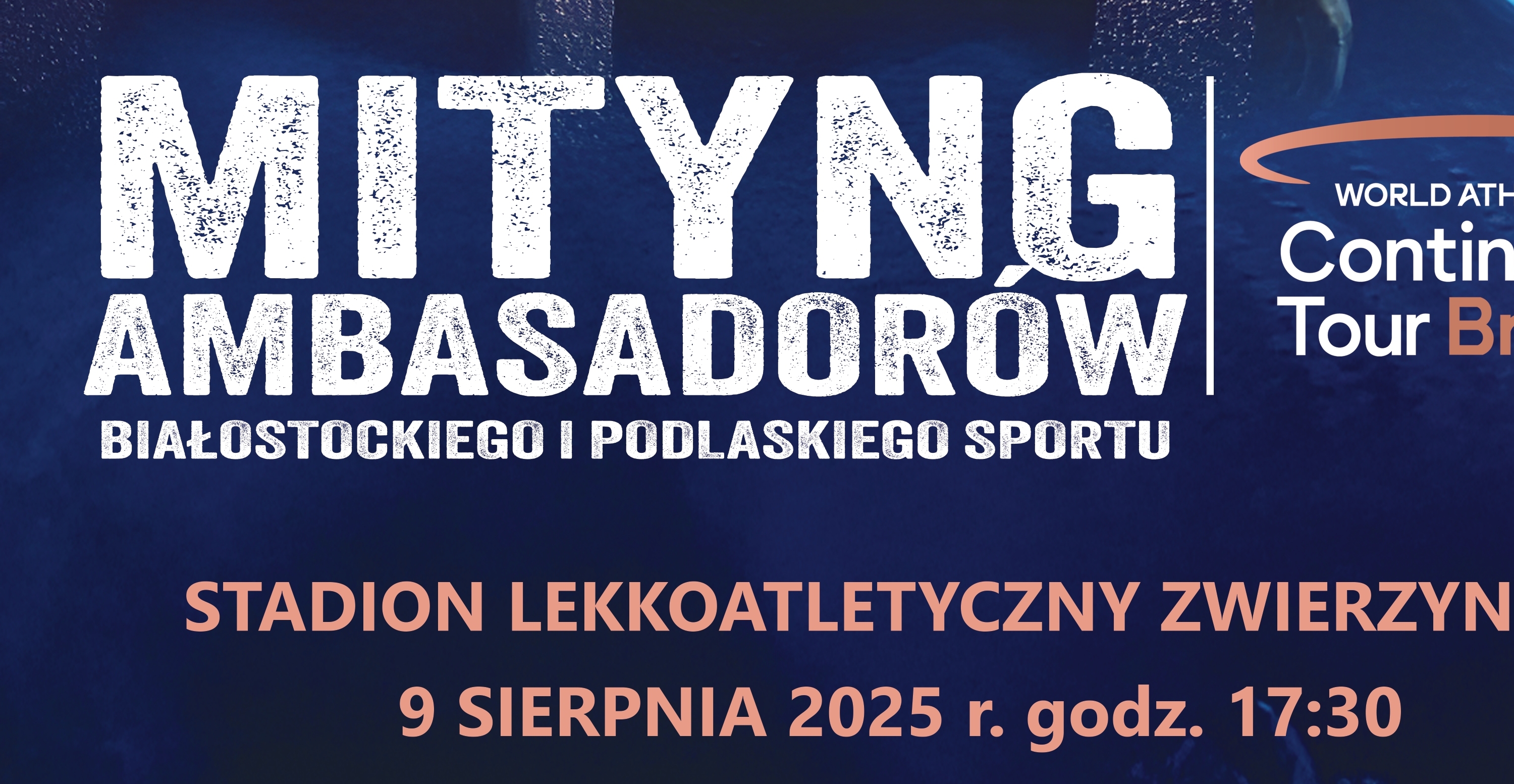 Grafika z trojgiem sportowców i tekstem „Prezydent Miasta Białegostoku Tadeusz Truskolaski Marszałek Województwa Podlaskiego Łukasz Prokorym zapraszają Mityng Ambasadorów Białostockiego i Podlaskiego Sportu; Stadion Lekkoatletyczny Zwierzyniec 9 sierpnia 2025 r. godz. 17:30; www.miejskoaktywni.pl”
