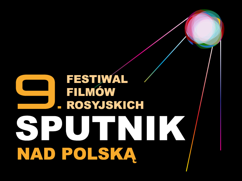 9 Festiwal Filmów Rosyjskich Sputnik nad Polską