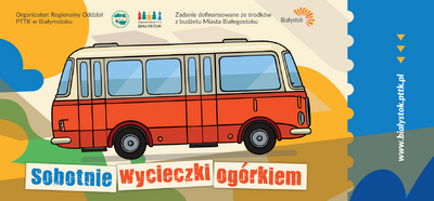 Plakat z rysunkiem autobusu „Sobotnie wycieczki ogórkiem”.