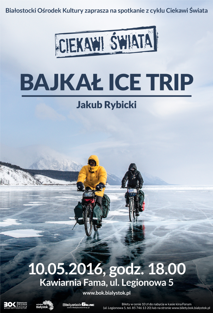 Plakat zaproszenie na spotkanie z cyklu Ciekawi Świata Bajkał Ice Trip w kawiarni Fama