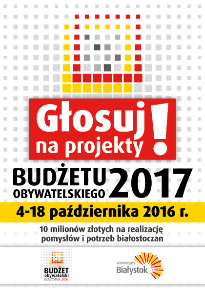 Plakat Głosuj na projekty Budżetu Obywatelskiego 2017
