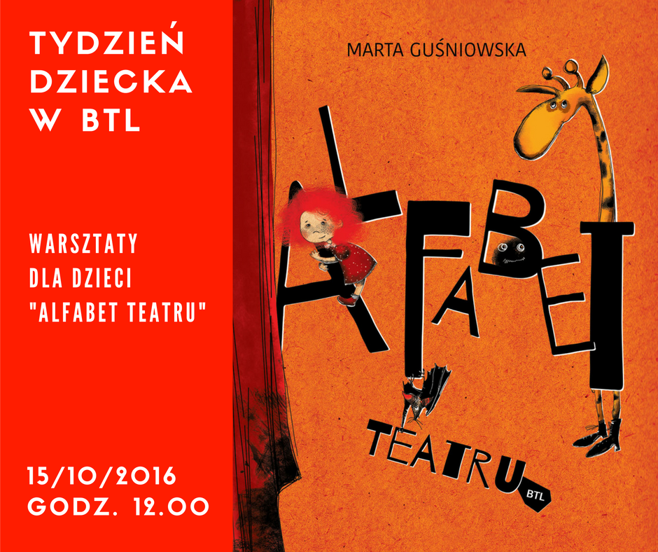 Plakat Tydzień Dziecka w BTL - Warszataty Alfabet Teatru